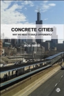 Concrete Cities : Why We Need to Build Differently - Book