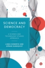 Science and Democracy : A Science and Technology Studies Approach - eBook