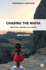 Chasing the Mafia : 'Ndrangheta, Memories and Journeys - Book