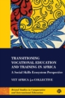 Transitioning Vocational Education and Training in Africa : A Social Skills Ecosystem Perspective - Book