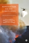Reproduction, Kin and Climate Crisis : Making Bushfire Babies - eBook