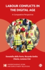 Labour Conflicts in the Digital Age : A Comparative Perspective - eBook