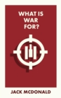 What Is War For? - eBook