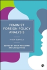 Feminist Foreign Policy Analysis : A New Subfield - Book