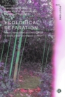 Ecological Reparation : Repair, Remediation and Resurgence in Social and Environmental Conflict - eBook