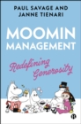 Moomin Management : Redefining Generosity - eBook