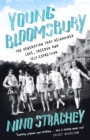 Young Bloomsbury : the generation that reimagined love, freedom and self-expression - Book