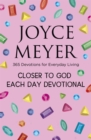 Closer to God Each Day Devotional : 365 Devotions for Everyday Living - Book