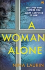 A Woman Alone : A gripping and intense psychological thriller - Book