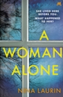 A Woman Alone : A gripping and intense psychological thriller - eBook