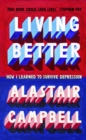 Living Better : How I Learned to Survive Depression - Book