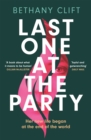 Last One at the Party : An intriguing post-apocalyptic survivor's tale full of dark humour and wit - Book
