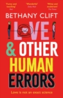 Love And Other Human Errors : set in the near future, the most original rom-com you'll read this year! - eBook