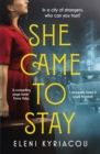 She Came to Stay : The debut novel from the author of THE UNSPEAKABLE ACTS OF ZINA PAVLOU, a BBC2 Between the  Covers pick - Book