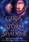 Girls of Storm and Shadow : The mezmerizing sequel to New York Times bestseller Girls of Paper and Fire - Book