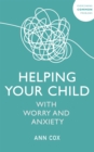 Helping Your Child with Worry and Anxiety - eBook