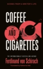 Coffee and Cigarettes : Scenes from a Writer's Life - Book