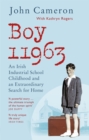 Boy 11963 : An Irish Industrial School Childhood and an Extraordinary Search for Home - Book