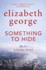 Something to Hide : An Inspector Lynley Novel: 21 - Book