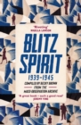 Blitz Spirit : 'Fascinating' -Tom Hanks - eBook