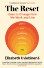 The Reset : Ideas to Change How We Work and Live - eBook