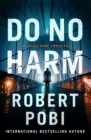 Do No Harm : the brand new action FBI thriller featuring astrophysicist Dr Lucas Page for 2022 - Book
