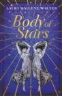 Body of Stars : Searing and thought-provoking - the most addictive novel you'll read all year - eBook