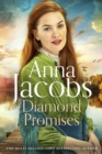 Diamond Promises : Book 3 in a brand new series by beloved author Anna Jacobs - eBook