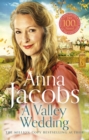 A Valley Wedding : Book 3 in the uplifting new Backshaw Moss series - Book