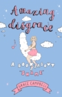 Amazing Disgrace : A Book About "Shame" - Book