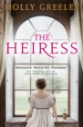 The Heiress : The untold story of Pride & Prejudice's Miss Anne de Bourgh - Book