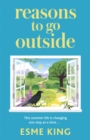 Reasons To Go Outside : a feel-good and warm hearted novel about unexpected friendship and learning to be brave - Book