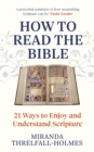 How to Read the Bible : 21 Nourishing Ways to Read the Bible - eBook