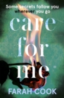 Care For Me : A tense and engrossing psychological thriller for fans of Clare Mackintosh - Book