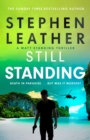 Still Standing : The third Matt Standing thriller from the bestselling author of the Spider Shepherd series - Book