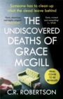 The Undiscovered Deaths of Grace McGill : The must-read, incredible voice-driven mystery thriller - Book