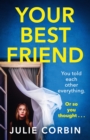 Your Best Friend : A completely gripping and unputdownable psychological thriller with a shocking twist - Book