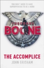 Theodore Boone: The Accomplice : Theodore Boone 7 - Book