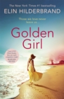 Golden Girl : The perfect escapist summer read from the #1 New York Times bestseller - Book