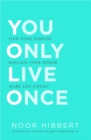 You Only Live Once : Find Your Purpose. Reclaim Your Power. Make Life Count. THE SUNDAY TIMES PAPERBACK NON-FICTION BESTSELLER - eBook