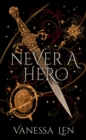 Never a Hero : The sequel to captivating YA fantasy novel, Only a Monster - eBook