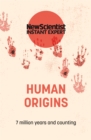 Human Origins : 7 million years and counting - Book