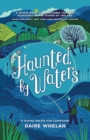 Haunted by Waters: A Journey into the Irish Countryside - eBook