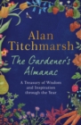 The Gardener's Almanac : A Treasury of Wisdom and Inspiration through the Year - eBook