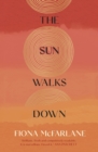 The Sun Walks Down : 'Steinbeckian majesty' - Sunday Times - Book