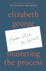 Mastering the Process : From Idea to Novel - Book