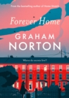 Forever Home : THIS AUTUMN'S MUST-READ NOVEL FROM GRAHAM NORTON - Book