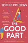 The Good Part : the feel-good romantic comedy of the year! - Book