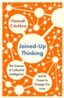 Joined-Up Thinking : The Science of Collective Intelligence and its Power to Change Our Lives - Book