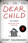 Dear Child : The twisty thriller that starts where others end - eBook